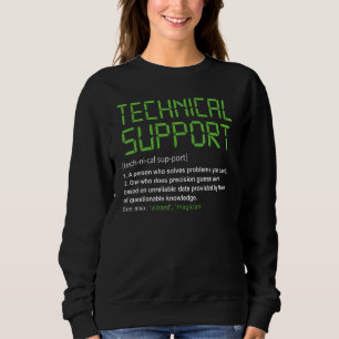 Tech Technical Support Definition All Things Geek Sweatshirt