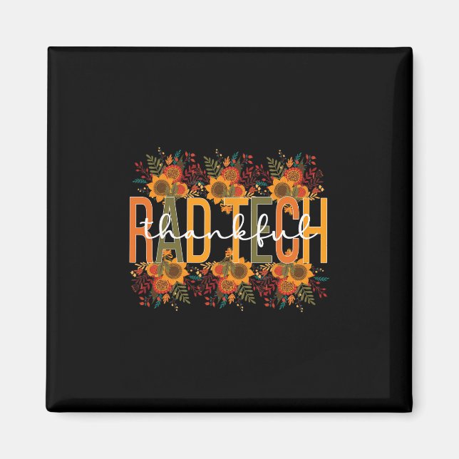 Tech Thanksgiving Rad Technologist Rad Tech  Magnet (Front)
