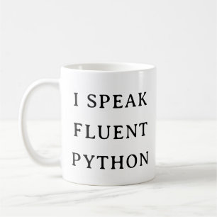 Techie Python Mug – I Speak Fluent Python Gift