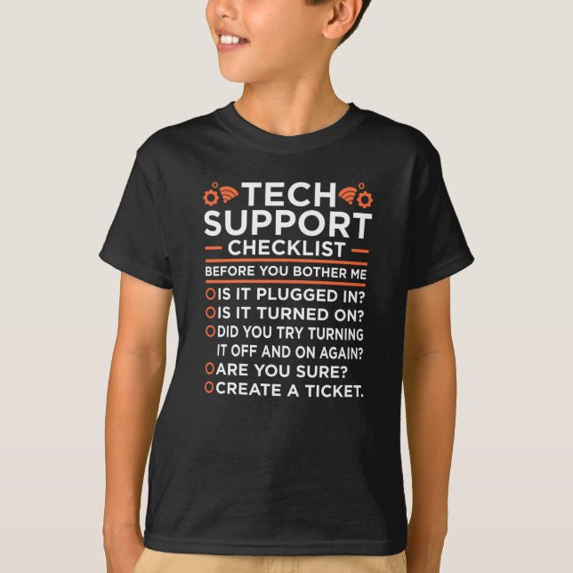 Technical Support Checklist Computer IT Programmer T-Shirt (Front)