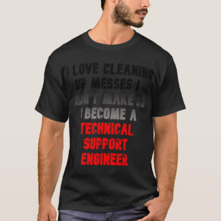 Technical Support Engineer T-Shirt