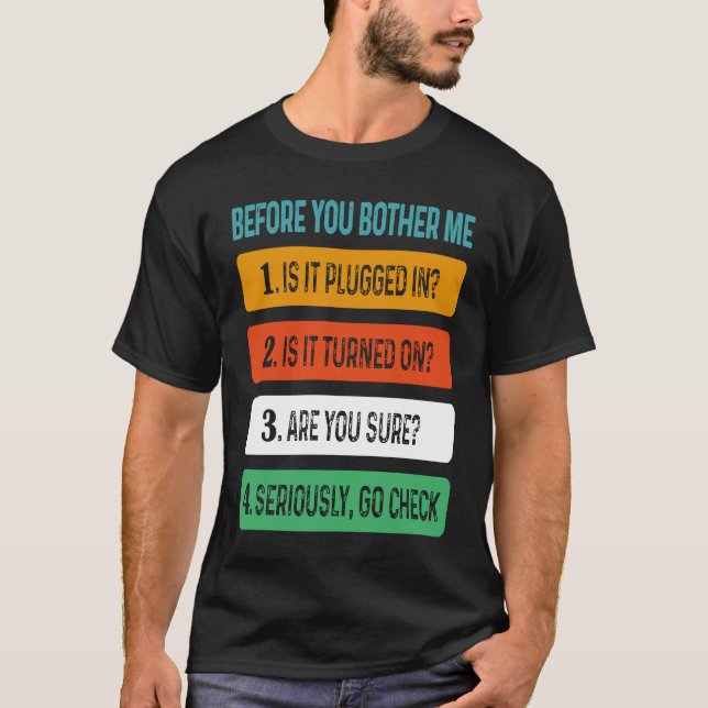 Technical Support Sarcastic Saying  Pun For Women  T-Shirt (Front)
