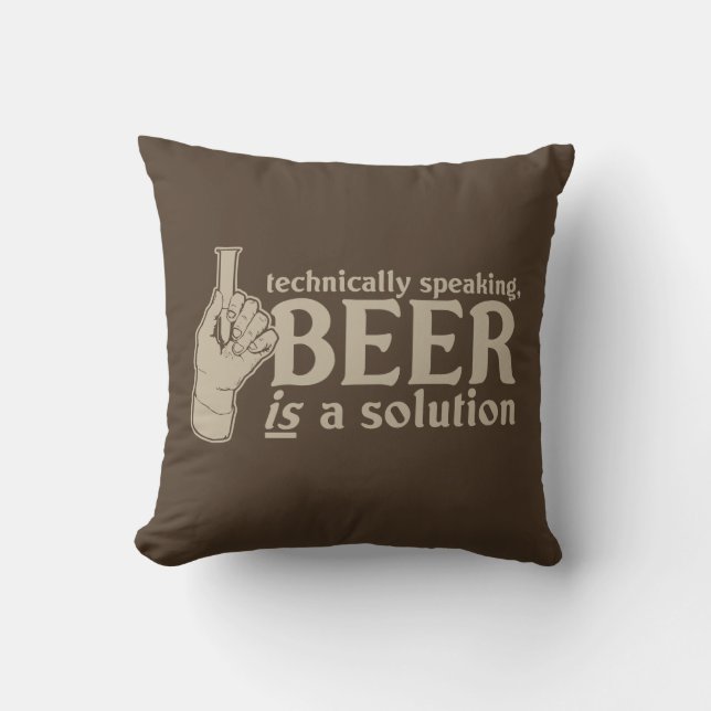 technically speaking, beer is a solution cushion (Front)