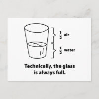 Technically, The Glass Is Always Full