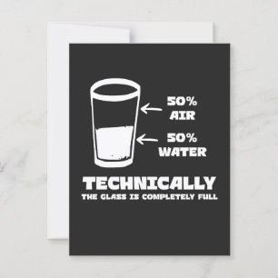 Technically the Glass Is Completely Full Funny Postcard