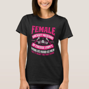 Technician Female Engineer Aircraft Mechanic T-Shirt