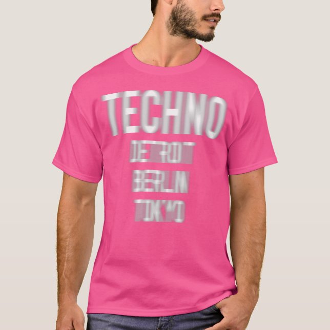 Techno Detroit Berlin Tokyo Techno Blurred Rave Mu T-Shirt (Front)
