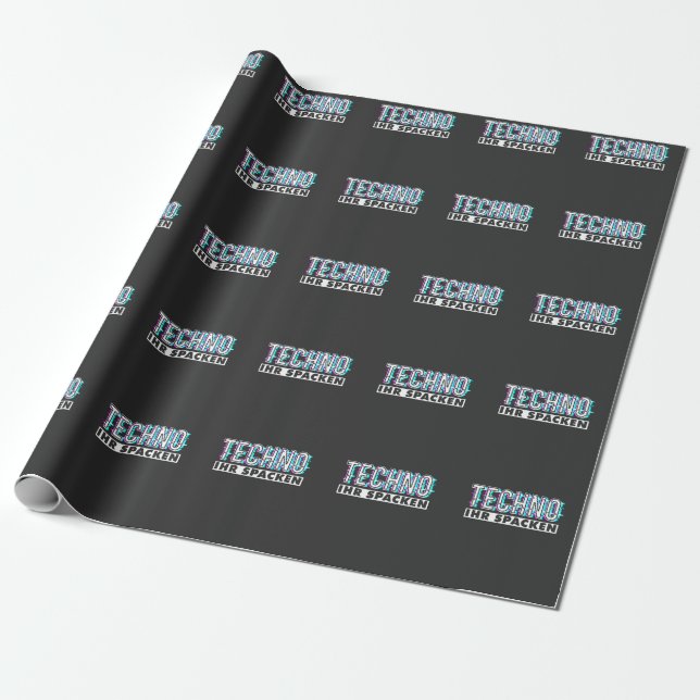Techno Ihr Spacken Raver EDM Musik Wrapping Paper (Unrolled)