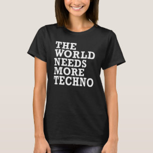Techno Music Electro Edm Raver Festival Rave Tech T-Shirt