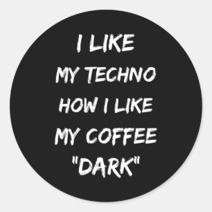 Techno Music Rave DJ Electro Festival Gift Idea Classic Round Sticker