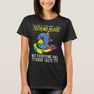 Techno Music Trance Raver Headbanger Edm House Mu T-Shirt