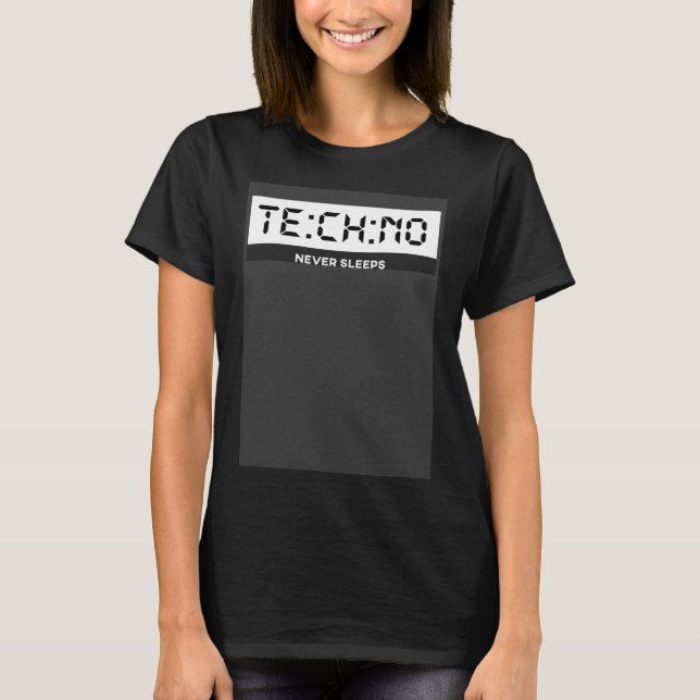 Techno Never Sleeps  Techno Watch Techno Rave Tech T-Shirt (Front)