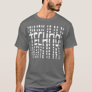 Techno Techno for raver dj T-Shirt