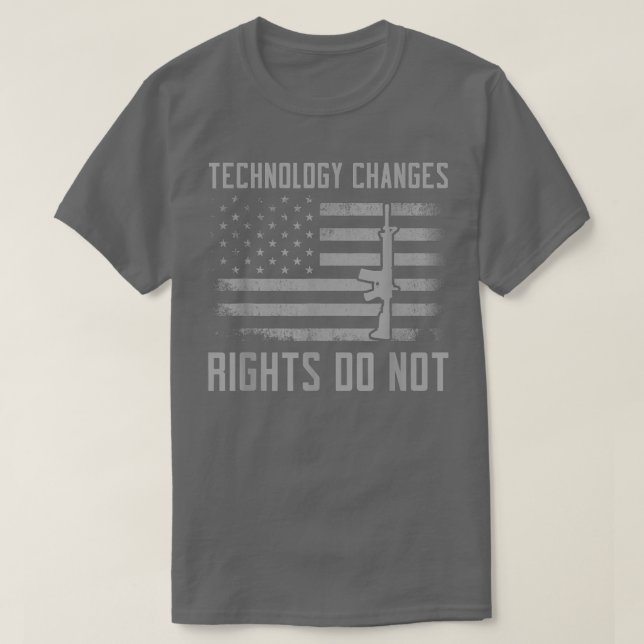 Technology Changes Rights Do Not 2nd Amendment 572 T-Shirt (Design Front)