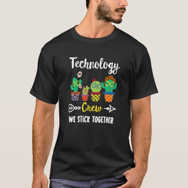 Technology Crew  Cactus Team Technology Teacher T-Shirt (Front)