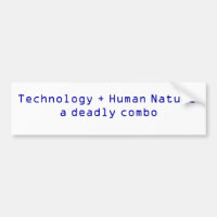 Technology + Human Nature