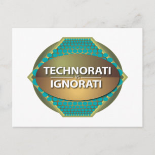 Technorati vs Ignorati Horizontal Postcard