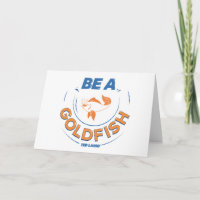 Ted Lasso | Be A Goldfish