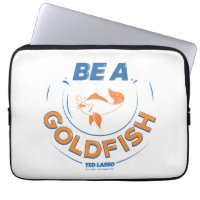 Ted Lasso | Be A Goldfish