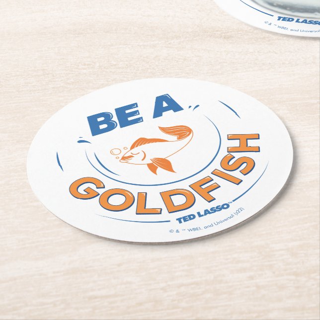 Ted Lasso | Be A Goldfish Round Paper Coaster (Angled)