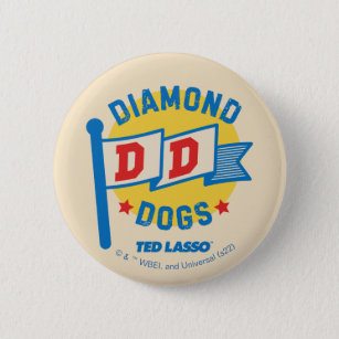 Ted Lasso   Diamond Dogs Pennant Graphic 6 Cm Round Badge
