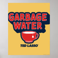 Ted Lasso | Garbage Water Tea Graphic