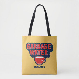 Ted Lasso Garbage Water Tea Graphic Tote Bag