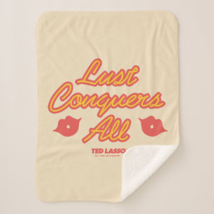 Ted Lasso Lust Conquers All Sherpa Blanket