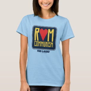 Ted Lasso   Rom Communism Graphic T-Shirt