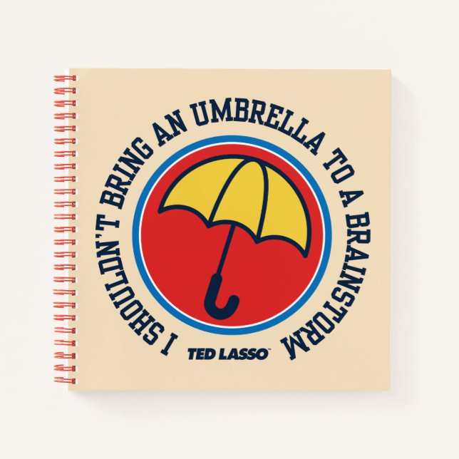 Ted Lasso | Shouldn't Bring Umbrella To Brainstorm Notebook (Front)