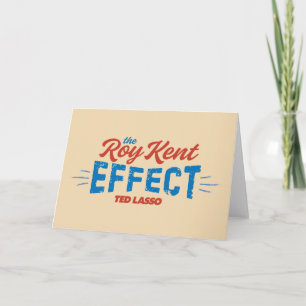 Ted Lasso   The Roy Kent Effect Card