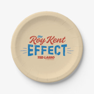 Ted Lasso The Roy Kent Effect Paper Plate