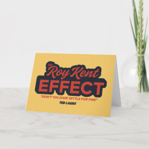 Ted Lasso   The Roy Kent Effect Typography Graphic Card