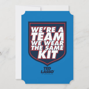 Ted Lasso   We're A Team Typography Graphic Card