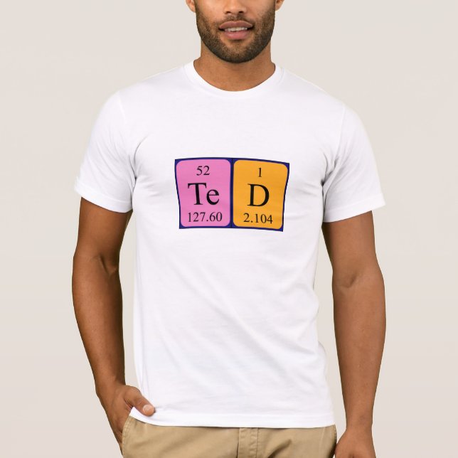 Ted periodic table name shirt (Front)