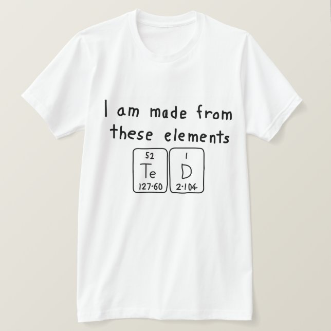 Ted periodic table name shirt (Design Front)