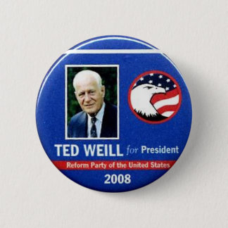 Ted Weill for President 2008 6 Cm Round Badge