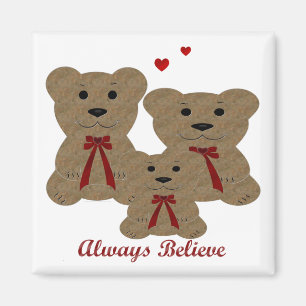*Teddy Bear Blessing ~ Always Believe Magnet