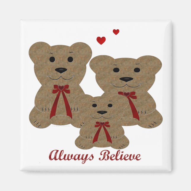 *Teddy Bear Blessing ~ Always Believe Magnet (Front)