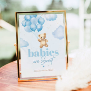 Teddy bear blue balloons Babies are sweet Poster