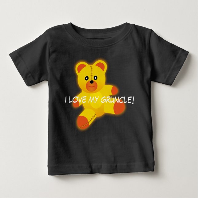 Teddy Bear says, "I Love My Gruncle" Baby T-Shirt (Front)