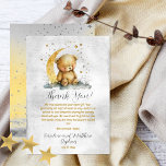Teddy Bear Twinkle Twinkle Little Star Baby Shower Thank You Card<br><div class="desc">The "Teddy Bear Twinkle Twinkle Little Star Baby Shower" invitation and accessories collection is a charming ensemble featuring a delightful watercolor depiction of a cuddly teddy bear seated on a golden-toned moon, accompanied by silver and gold-toned stars. The "Thank You" design exudes an endearing and dreamy atmosphere, perfect for expressing...</div>