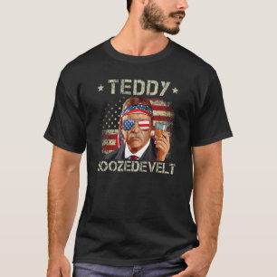 Teddy Boozedevelt Theodore Roosevelt 4th Of July A T-Shirt