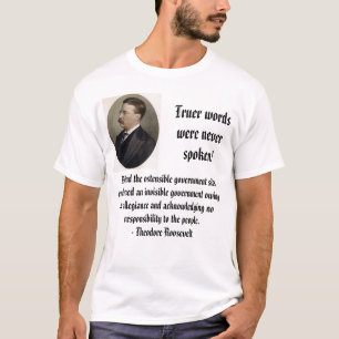Teddy R, Truer wordswere neverspoken!, Behind t... T-Shirt