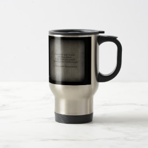 Teddy Roosevelt Quote - Absence & Death Travel Mug