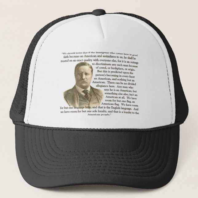 Teddy Roosevelt Quote Trucker Hat (Front)