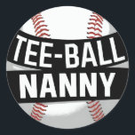 Tee-Ball Nanny Funny Teeball Grandma Classic Round Sticker<br><div class="desc">A cool tee-ball Grandma design t-ball Matching Family for any grandmother who enjoys watching her grandchildren play tee-ball,  for christmas,  mother´s day or birthday,  or other occasions.</div>
