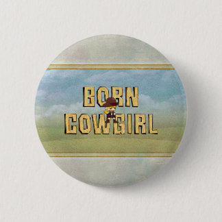 TEE Born Cowgirl 6 Cm Round Badge