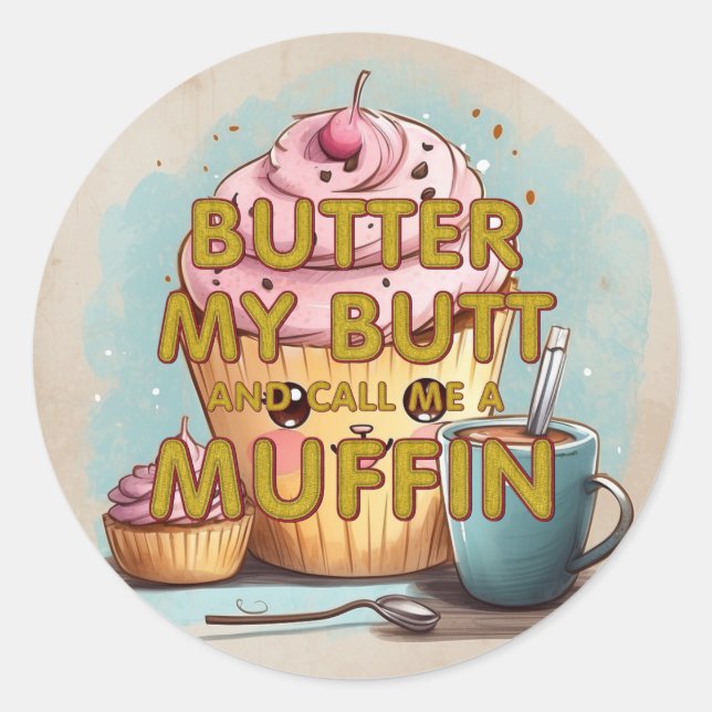 TEE Call Me a Muffin Classic Round Sticker (Front)