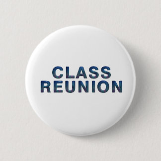 TEE Class Reunion 6 Cm Round Badge